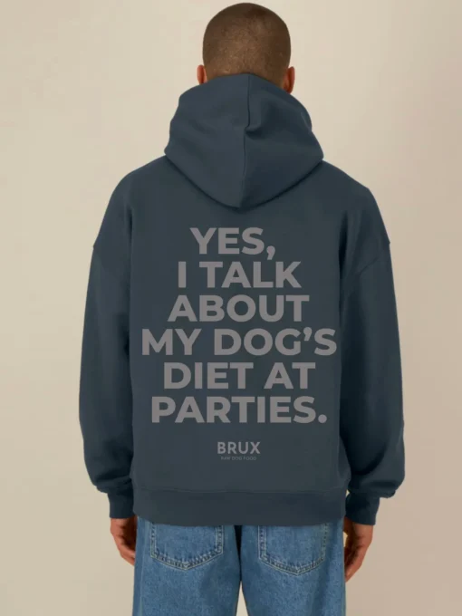 brux hoodie navy yes i talk about my dogs diet